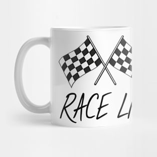 Race life Mug